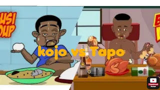 Kojo Vs Tapo funny Nigerian cartoon(Funny Nigerian comedy)