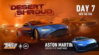 Need For Speed: No Limits | 2022 Aston Martin V12 Vantage (Desert Shroud - Day 7 | Into The Fire)