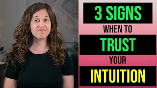 These Are the 3 BIG Signs You Can Trust Your Intuition