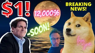 BREAKING! Dogecoin going to $1 🚨WORLD CURRENCY  🚨Mark CUBAN Updates Prediction!