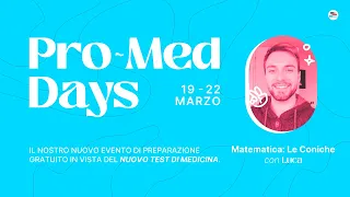 Lezione di Matematica: Le Coniche | Pro-Med Days | Test Medicina