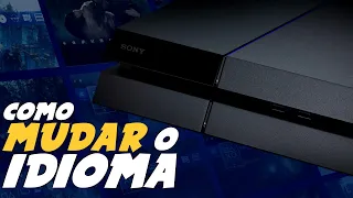 Como MUDAR o IDIOMA do PLAYSTATION 4 - PS4