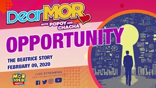 Dear MOR: "Opportunity" The Beatrice Story 02-09-2020