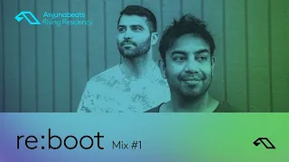 The Anjunabeats Rising Residency with re:boot #1