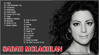 Sarah McLachLan Greatest Hits Full Live 2021 -  Sarah McLachLan Best Songs 2021