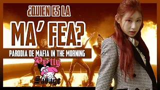 ¿Quien es la ma' fea? - [Parodia de Mafia in the morning ] || Pretty Savage