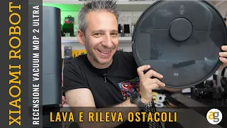 Recensione XIAOMI ROBOT VACUUM 2 ULTRA aspira, lava e evita ostacoli