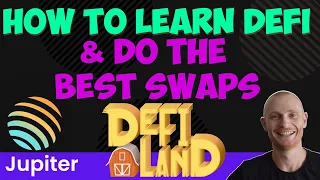 How to Learn DeFi While Playing DeFi Land: A Play to Earn Game on Solana with Jupiter Token Swaps