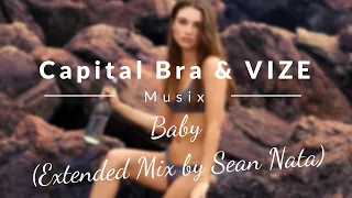 Capital Bra & VIZE - Baby (Extended Mix by Sean Nata)