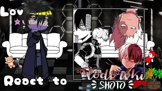 []lov react to Shoto todoroki[]Part 1/2[]requested[]short[]ft.league of villains[]Enjoy![]
