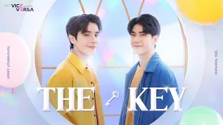 The Key Ost.Vice Versa รักสลับโลก - Jimmy Jitaraphol, Sea Tawinan