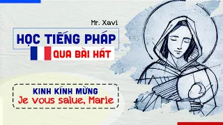 🎼Học Tiếng Pháp Qua Bài Hát 🎼Je vous salue, Marie - Kinh Kính Mừng