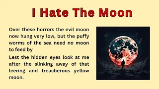 Learn English Through Story ⭐️ Level  3 | I hate the moon | Learn English Through Stories