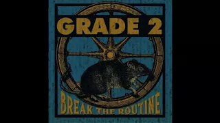 Grade 2 - Break The Routine (Full album 2017)