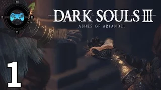 Dark Souls III: Ashes of Ariandel - Episode #1 [Blind Let's Play, Playthrough, DLC]