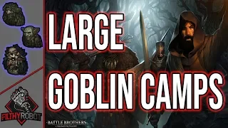 Filthy Fights: Large Goblin Camps