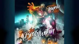 TRAGEDY THA BEAST "THA BEAST WITHIN MIX"