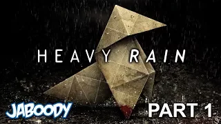 Heavy Rain Part 1 - The Jaboody Show