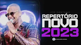 LEO SANTANA ABRIL 2023/ MÚSICAS NOVAS / LEO SANTANA REPERTÓRIO ATUALIZADO