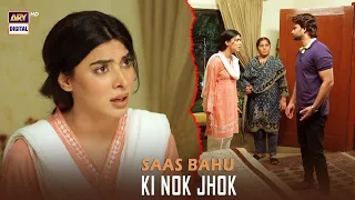 Saas Bahu Ki Nok Jhok...  #tumbinkesayjiyen