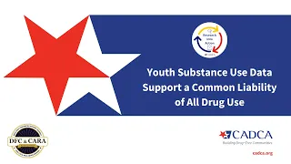 Research Into Action Webinar: Youth Substance Use Data Support a Common Liability of All Drug Use