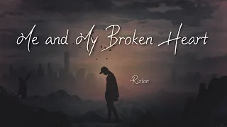 Rixton - Me and My Broken Heart [가사/해석]