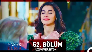 Yasak Elma 52. Bölüm (Uzun Versiyon)