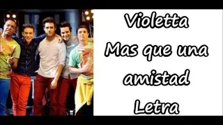 Violetta - Mas que una amistad Letra