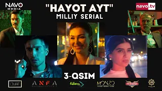 Hayot ayt (o'zbek serial) 3 - qism | Ҳаёт aйт  (ўзбек сериал) 3 - қисм