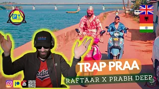 Raftaar | Prabh Deep || TRAP PRAA [PRAA EP] || Parked Up Anywhere 🇬🇧🇮🇳🇦🇱 REACTION [2023]