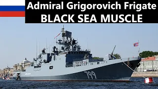 Admiral Grigorovich Class Frigate: Firepower of the Russian Black Sea Fleet