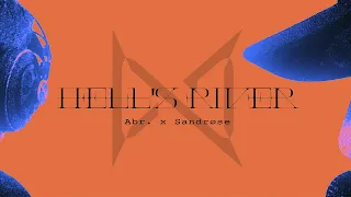 EXCLUSIVE | @Abr.  - Hell's River [feat. Sandrøse] (No Mercy)