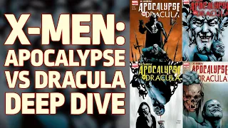 X-Men: Apocalypse vs Dracula Deep Dive full story Arc