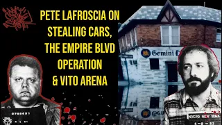 Pete “The Pick” LaFroscia on Roy DeMeo Crew Stealing Cars, The Empire Blvd Operation & Vito Arena.