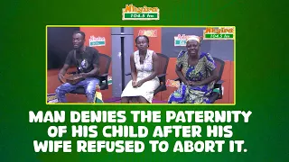 Man denies the paternity of his child after his wife refused to abort it.