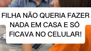 Filha não queria fazer nada em casa e só ficava no celular até que seu pai fez isso!😱😱