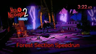 Hello Neighbor 2 Patch 9 Forest Section Speedrun (done without boards or boxes)