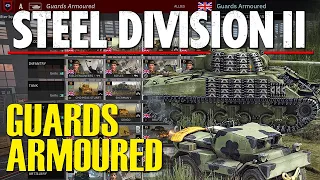 New GUARDS ARMOURED! Steel Division 2 Battlegroup Preview (Tribute to Normandy 44 DLC)