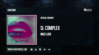 SL Complex - Wild Love [FUSION443]