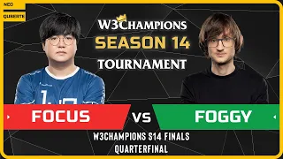 WC3 - W3Champions S14 Finals - Quarterfinal: [ORC] FoCuS vs Foggy [NE]