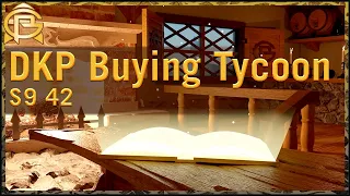 Drama Time - The DKP Buying Tycoon