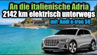 Elektroauto Roadtrip an die Adria im Audi e-tron 50