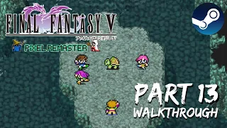 [Walkthrough Part 13] Final Fantasy 5: The Ultimate 2D Pixel Remaster (Steam) No Commentary