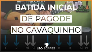 Batida de Samba e Pagode para INICIANTE!!! Como tocar Cavaquinho com LÉO SOARES