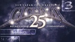 NJPW G1 Climax 2015 Day 3 ENGLISH COMMENTARY / LIVE REACTIONS Part 1 / 2