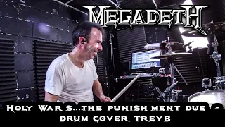 Megadeth "Holy Wars...The Punishment Due"  Drum Cover - TreyB