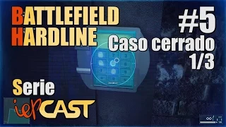 Battlefield Hardline - Español - Gameplay - #5: Caso cerrado 1/3
