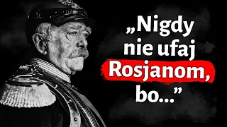 Otto von Bismarck: Cytaty, Które Powinieneś Poznać By Później Nie Żałować