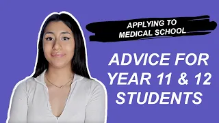 APPLYING TO A UK MEDICAL SCHOOL: advice for year 11 & year 12 students