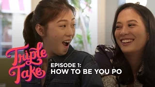 Triple Take Season 3 (Episode 1) How To Be You Po